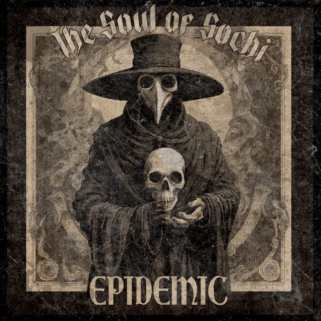 THE SOUL OF SOCHI - Эпидемия
Stoner metal | Southern metal