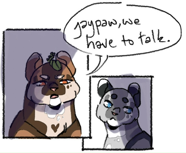 — Воробушек, нам нужно поговорить.
— Тебе нужно перес?...