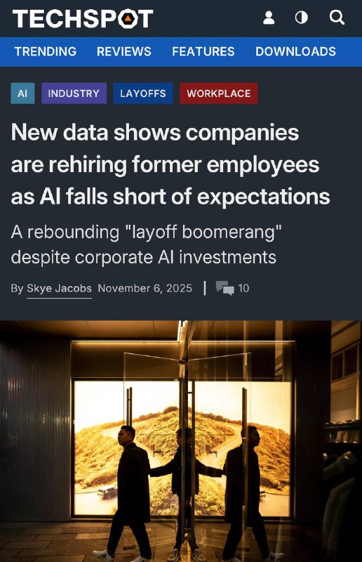 ⚡️ ИИ не справился с реальностью — компании массово зовут назад уволенных из-за автоматизации сотруд