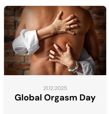 Девочки, сегодня отмечается Всемирный день оргазма.
Его суть в том, чтобы все люди на Земле в один